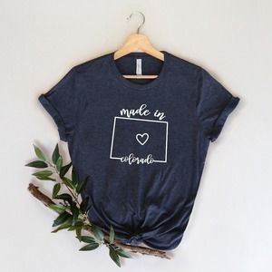 Made In Colorado Shirt, Colorado Shirt, Colorado State Shirt,State Shirt